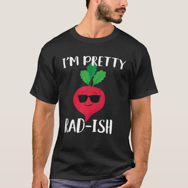 T-shirt Je suis Pretty Rad Ish Funny Cool Radish Food Pun  (Devant)
