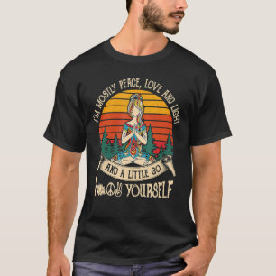 T-shirt Je suis principalement Peace Love And Light & A Li