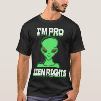 T-shirt Je Suis Pro Alien Rights