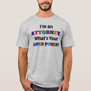 T-shirt Je suis procureur. Quel est ton super pouvoir ?