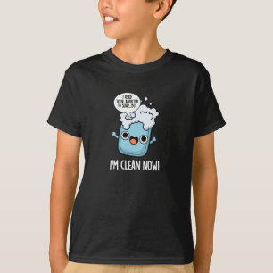 T-shirt Je suis Propre Maintenant Drôle Drôle Addicté À Pu