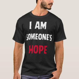 T-shirt Je Suis Quelqu'Un Espère