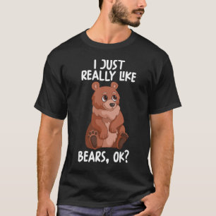 T-shirt Je suis Really Like Bears