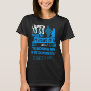 T-shirt Je Suis Recherché D'Aller Jogging Mais Proverbes B