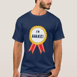T-shirt Je suis réveillé