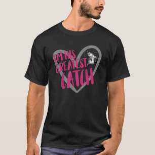 T-shirt Je suis sa plus grande pêche au poisson