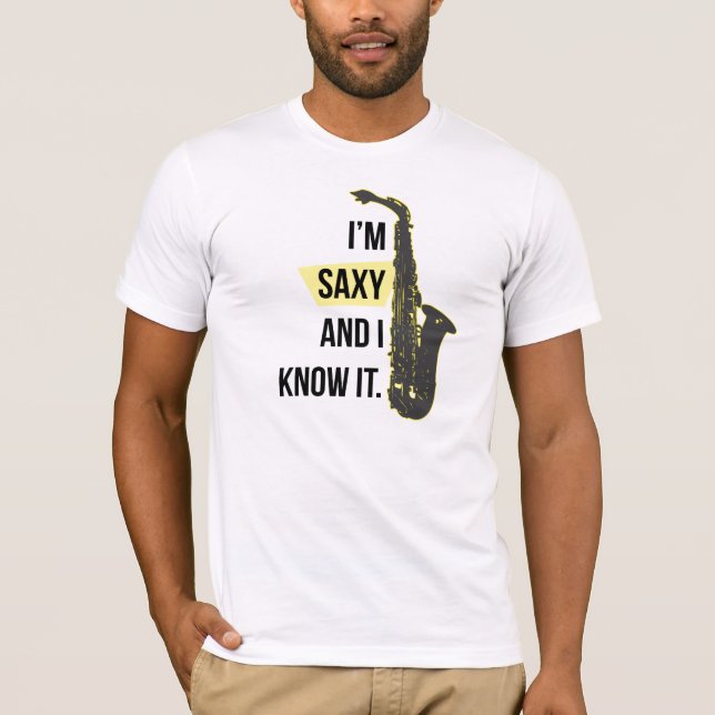 T-shirt Je suis Saxy et je le sais chemise (Devant)
