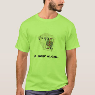 T-shirt Je suis seul goin…