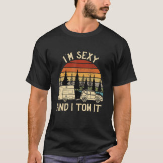 T-shirt Je Suis Sexy Et Je Remorque La Caravane