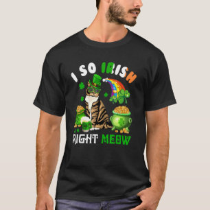 T-shirt Je suis si irlandais maintenant Miaou Chat de la