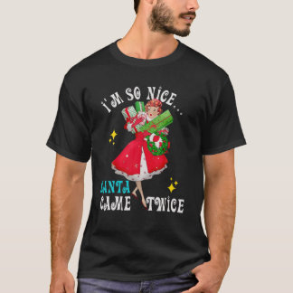 T-shirt Je suis-si-Nice-Père Noël-Came-Twice Naughty Dirty