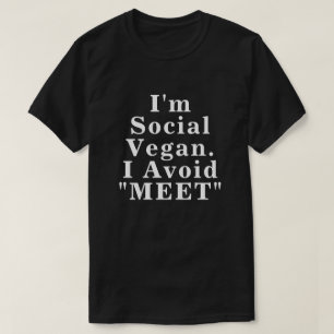 T-shirt Je suis Social Vegan J'évite de me rencontrer