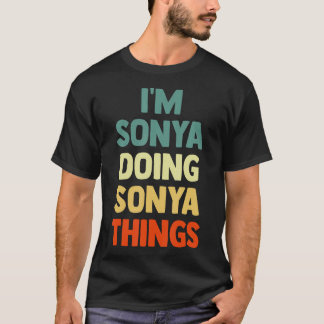 T-shirt Je Suis Sonya Faire Sonya Des Choses Amusantes Nom