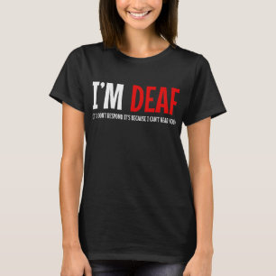 T-shirt Je suis Sourd Américain Signe Langue ASL Enseigna