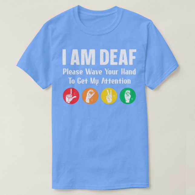 T-shirt Je Suis Sourd Interprète De Langue Des Signes À La (Design devant)
