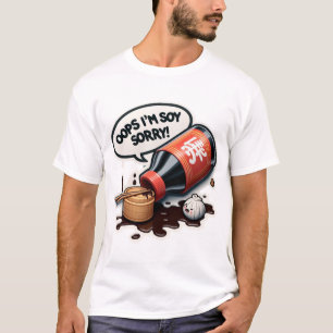 T-shirt "Je suis Soy Désolé" Somme de Dim drôle