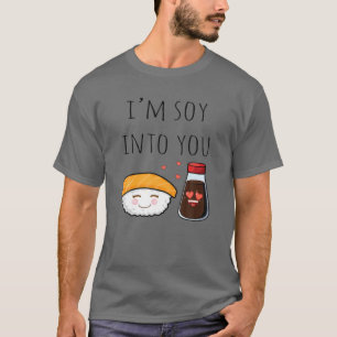 T-shirt Je suis Soy Into You - Drôle Sauce Soy
