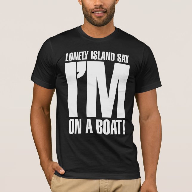 T-shirt Je suis sur un bateau (Devant)