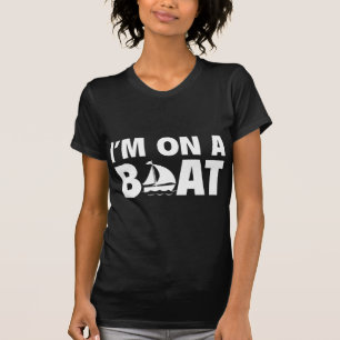 T-shirt Je suis sur un bateau