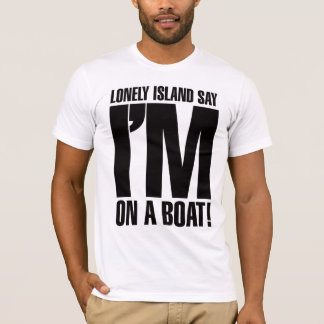 T-shirt Je suis sur un bateau