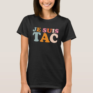 T-shirt Je Suis TAC TIC Et TAC Duo Drole Déguisement 2 Par