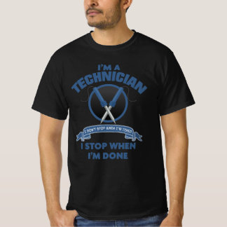 T-shirt Je suis technicien, je m'arrête quand j'ai fini