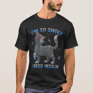 T-shirt Je suis tellement doux que j'ai besoin d'insuline