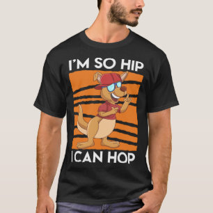T-shirt Je suis tellement hip je peux hop Kangaroo style H
