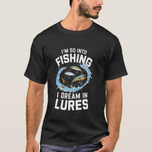 T-shirt Je suis tellement passionné de pêche que je rêve d