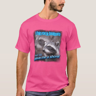 T-shirt Je suis tombé au plus bas et la vie m'a donné une