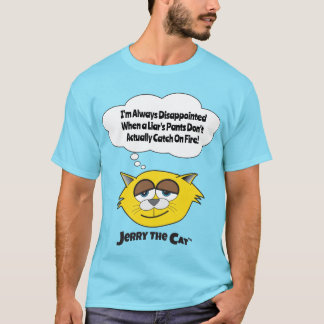 T-shirt Je suis toujours déçue quand le pantalon d'un ment