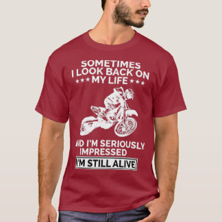 T-shirt Je suis toujours en vie Motocross Dirtbike