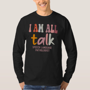 T-shirt Je suis tous Parlez SLP Pathologiste de la langue