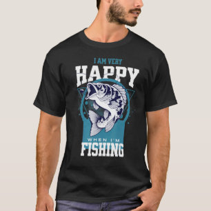 T-shirt Je suis très heureux quand je pêche passe-temps en