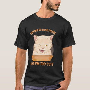 T-shirt Je suis trop mignon chat mème drôle de chat mignon