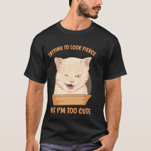 T-shirt Je suis trop mignon chat mème drôle de chat mignon