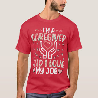 T-shirt Je suis un aidant et j'aime mon travail Drôle d'in