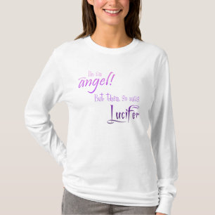 T-shirt Je suis un ange ! Mais d'autre part, était ainsi