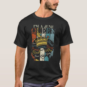 T-shirt Je suis Un Anniversaire Juin Les Reines Noires Son