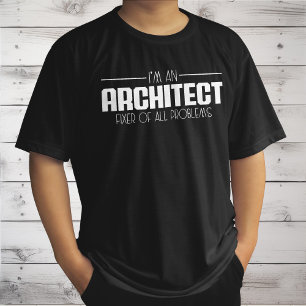 T-shirt Je suis un architecte, je répare tous les problème