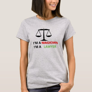 T-shirt Je suis un avocat pas un magicien Citation drôle 
