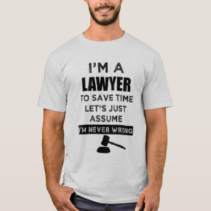 T-shirt Je suis un avocat que je ne suis jamais la chemise