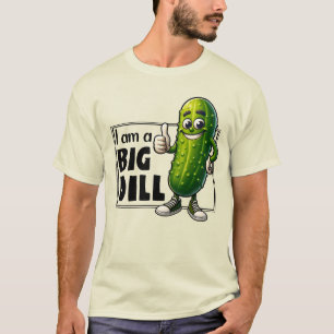 T-shirt Je suis un Big Dill