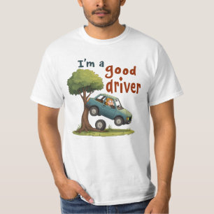 T-shirt "Je suis un bon conducteur"