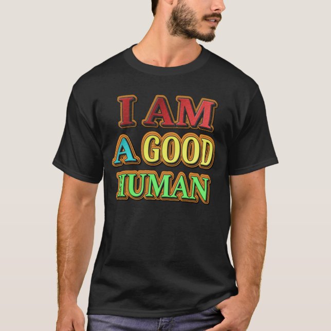 T-shirt "Je Suis Un Bon Humain" Mignonne Conception. Comma (Devant)
