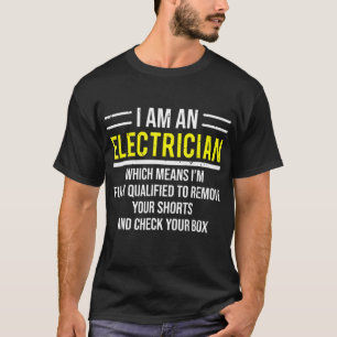 T-shirt Je Suis Un Cadeau Électricien Funny Electrical Wo