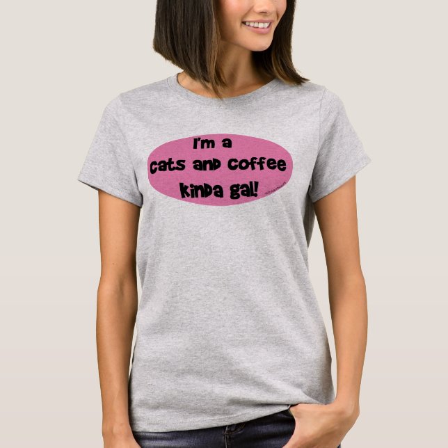 T-shirt Je suis un Cats et Café Kinda Gal ! (Devant)