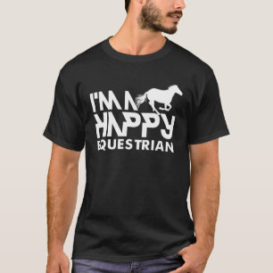 T-shirt Je suis un cavalier équestre heureux Cheval Chevau