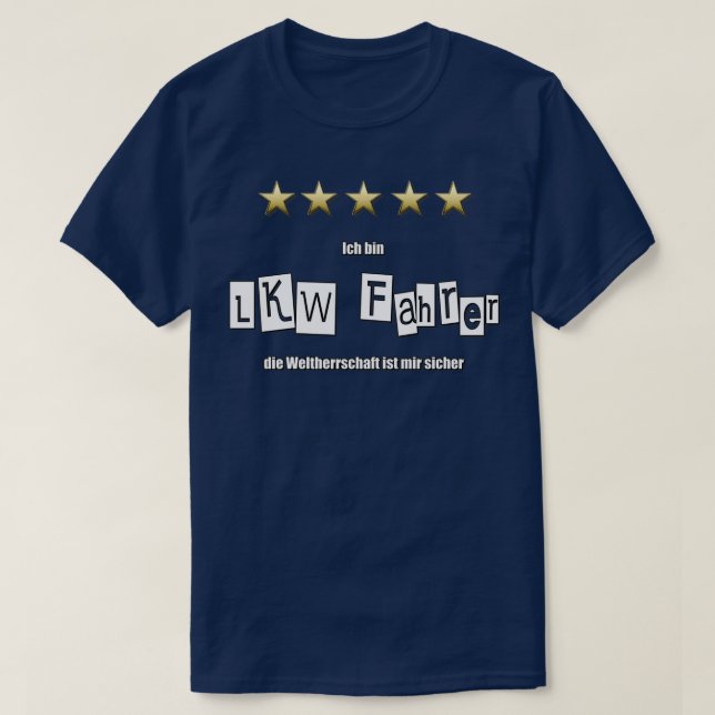 T-shirt Je Suis Un Chauffeur De Camion Drôle À Dire (Design devant)