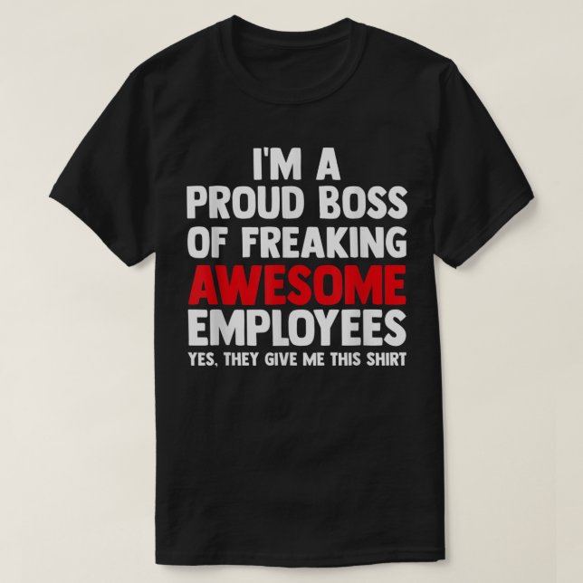 T-shirt Je suis un chef de famille fier d'avoir des employ (Design devant)